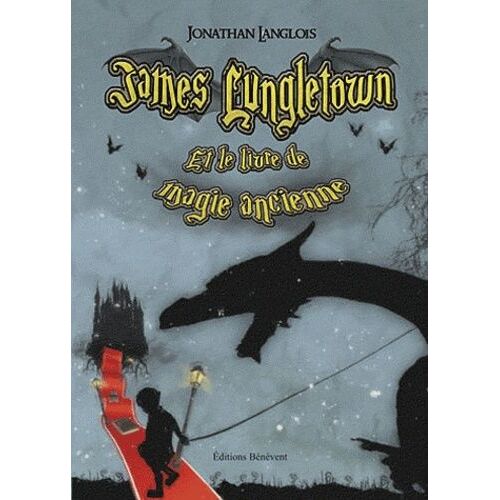 James Lungletown Et Le Livre De Magie Ancienne