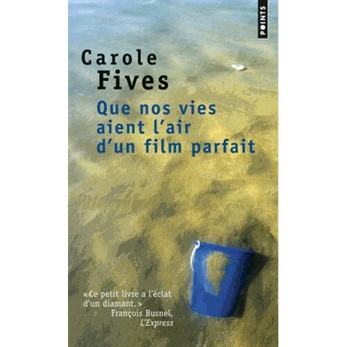 Que Nos Vies Aient L'air D'un Film Parfait
