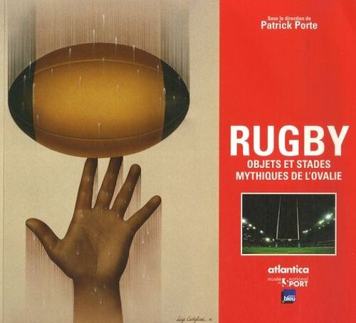 Rugby : Objets Et Stades Mythiques De L'ovalie - (1 Cd Audio)