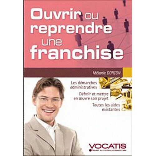 Ouvrir Ou Reprendre Une Franchise
