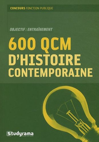 600 Qcm D'histoire Contemporaine - De 1900 À Nos Jours