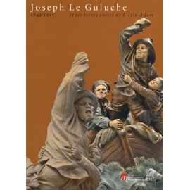 Joseph Le Guluche Et Les Terres Cuites De L'isle-Adam - 1849-1915