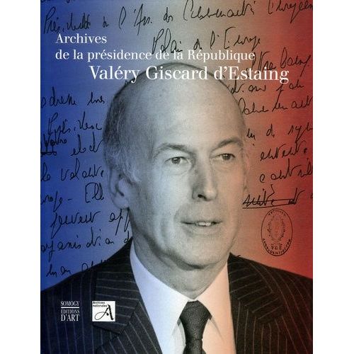 Archives De La Présidence De La République - Valéry Giscard D'estaing (1974-1981)
