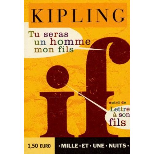 Tu Seras Un Homme, Mon Fils - Suivi De Lettres À Son Fils