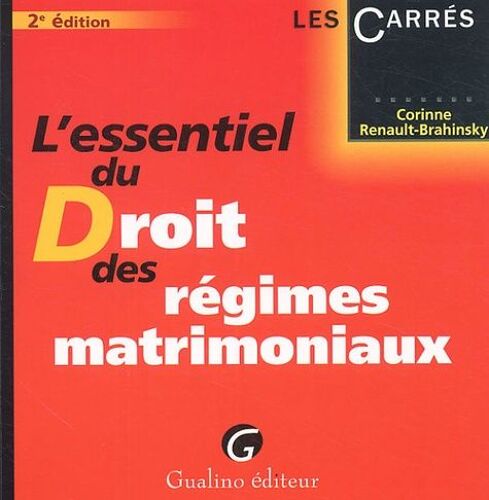 L'essentiel Du Droit Des Régimes Matrimoniaux
