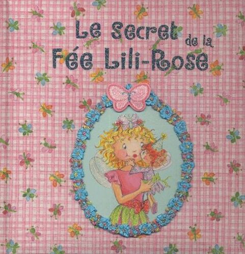Le Secret De La Fée Lili-Rose