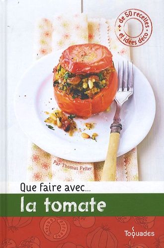 Que Faire Avec La Tomate