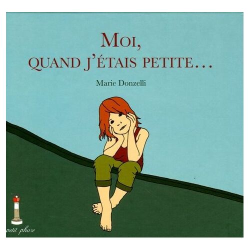 Moi, Quand J'étais Petite