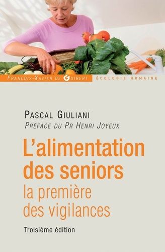 L'alimentation Des Seniors - La Première Des Vigilances