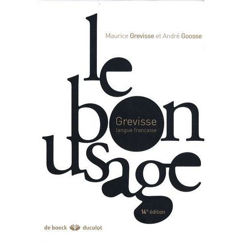Le Bon Usage - Grammaire Française