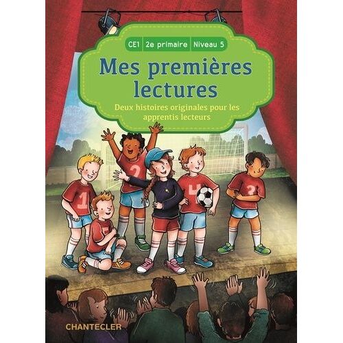Deux Histoires Originales Pour Les Apprentis Lecteurs, Ce1-2e Primaire Niveau 5