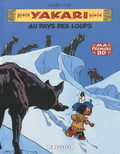 Yakari - Tome 8 - Au Pays Des Loups