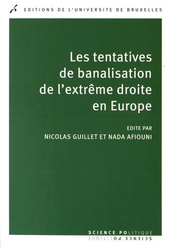 Les Tentatives De Banalisation De L'extrême-Droite En Europe