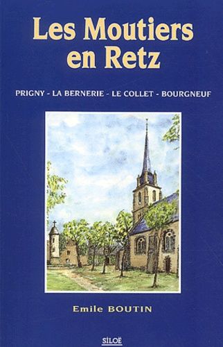 Les Moutiers-En-Retz - Prigny, La Bernerie, Le Collet, Bourgneuf