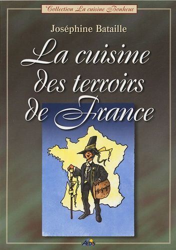 La Cuisine Des Terroirs De France