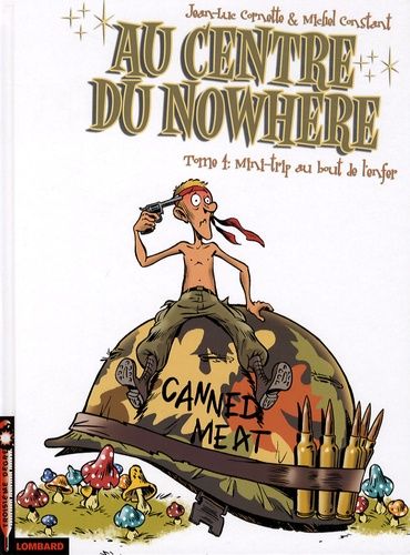 Au Centre Du Nowhere Tome 4 - Mini-Trip Au Bout De L'enfer