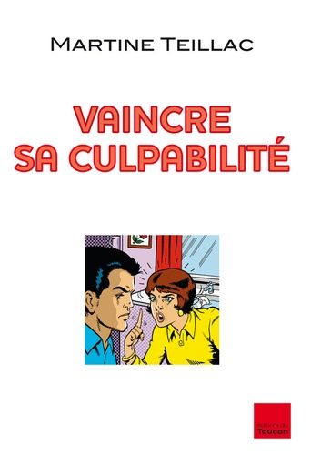 Vaincre Sa Culpabilité