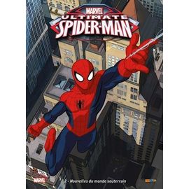 Ultimate Spider-Man Tome 2 - Nouvelles Du Monde Souterrain