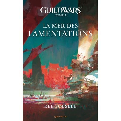 Guildwars - Tome 3 - La Mer Des Lamentations