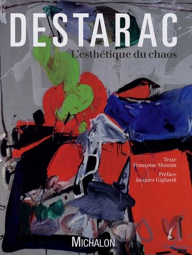 Destarac - L'esthétique Du Chaos