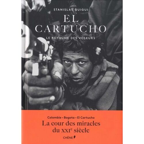 El Cartucho - Le Royaume Des Voleurs