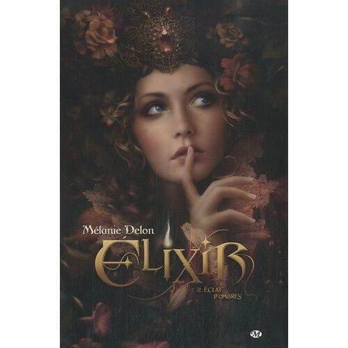 Elixir - Tome 2 Eclats D'ombres