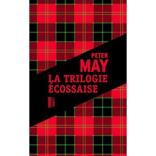La Trilogie Écossaise - L'île Des Chasseurs D'oiseaux - L'homme De Lewis - Le Braconnier Du Lac Perdu