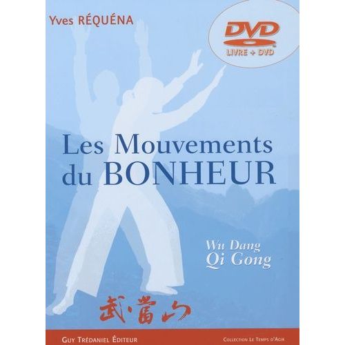 Les Mouvements Du Bonheur - Wu Dang Qi Gong (1 Dvd)