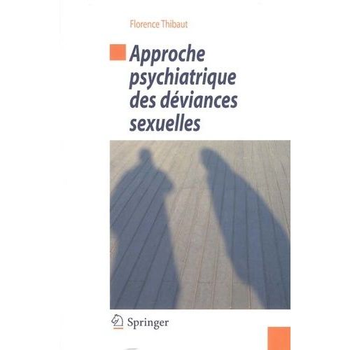 Approche Psychiatrique Des Déviances Sexuelles
