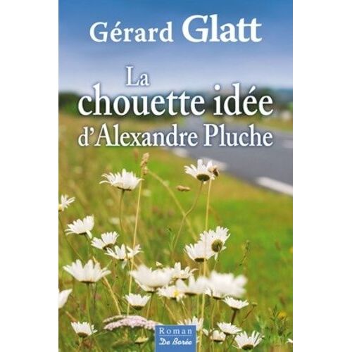La Chouette Idée D'alexandre Pluche