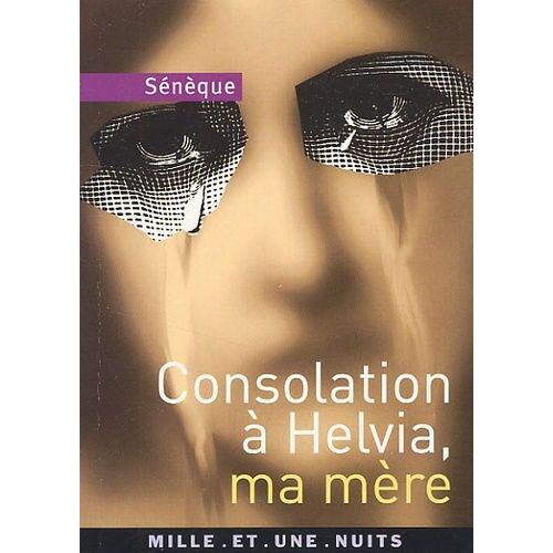 Consolation À Helvia, Ma Mère