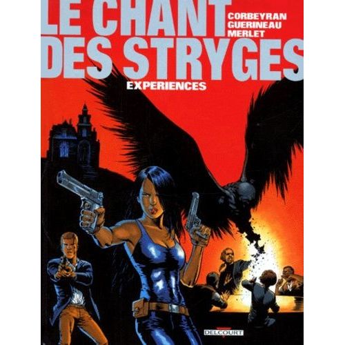 Le Chant Des Stryges Tome 4 - Expériences