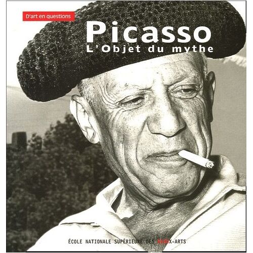 Picasso - L'objet Du Mythe