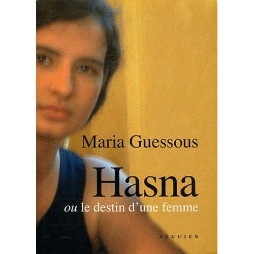 Hasna - Ou Le Destin D'une Femme