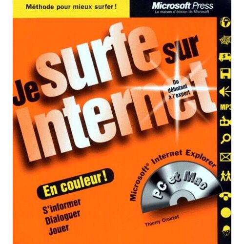 Je Surfe Sur Internet - Avec Cd-Rom