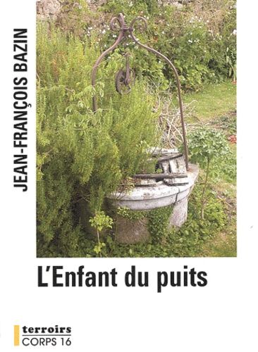 L'enfant Du Puits - Édition En Gros Caractères