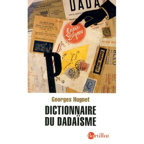 Dictionnaire Du Dadaïsme (1916-1922)
