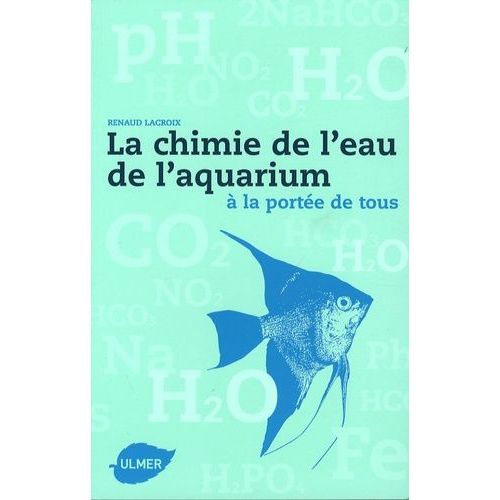 La Chimie De L'eau De L'aquarium À La Portée De Tous