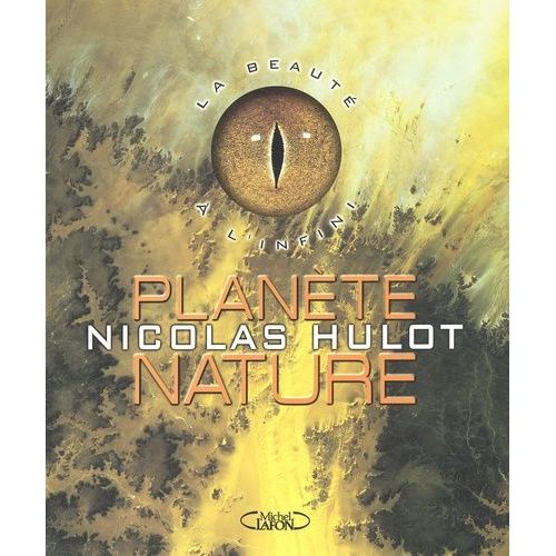 Planète Nature - La Beauté À L'infini