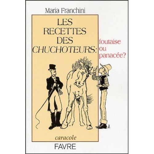 Les Recettes Des Chuchoteurs : Foutaise Ou Panacée ?
