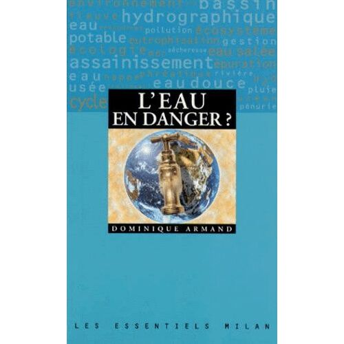 L'eau En Danger ?