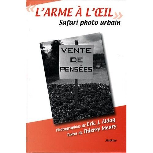 L'arme À L'oeil - Safari Photo Urbain