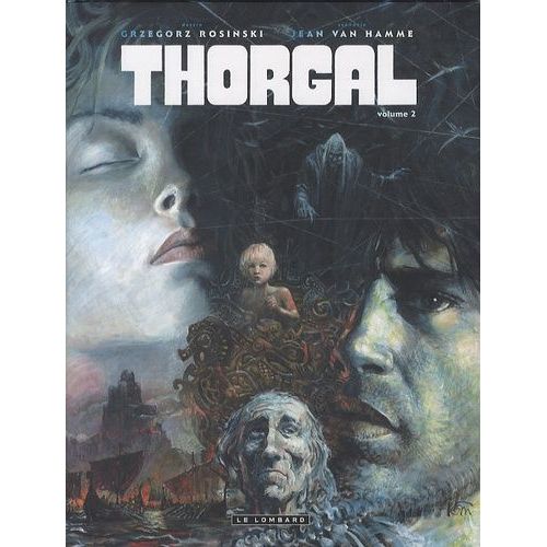 Thorgal L'intégrale - Tome 2 - Tome 4 À 6 - La Galère Noire - Au-Delà Des Ombres - La Chute De Brek Zarith