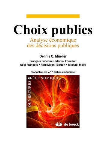 Choix Publics - Analyse Économique Des Décisions Publiques