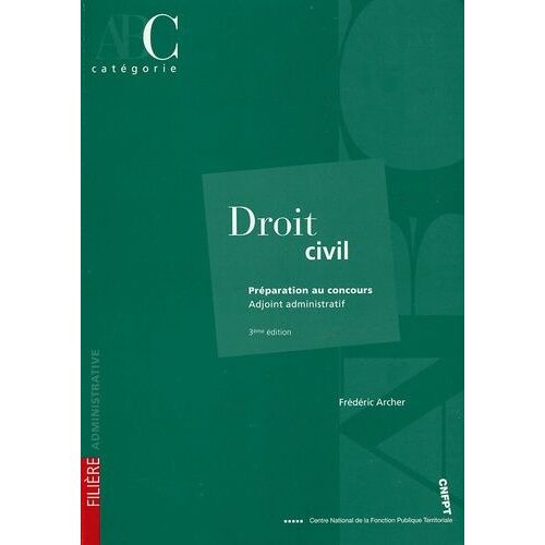 Droit Civil - Préparation Au Concours Adjoint Administratif Catégorie C