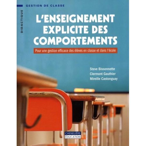 L'enseignement Explicite Des Comportements - Pour Une Gestion Efficace Des Élèves En Classe Et Dans L'école