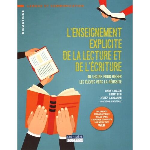 L'enseignement Explicite De La Lecture Et De L'écriture - 40 Leçons Pour Hisser Les Élèves Vers La Réussite