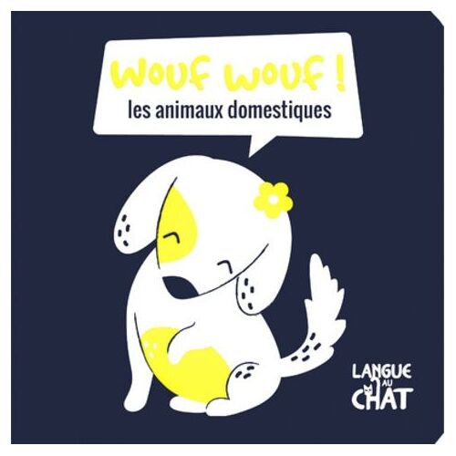 Wouf-Wouf ! - Les Animaux Domestiques
