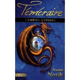 Téméraire Tome 4 - L'empire D'ivoire