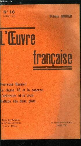 L Oeuvre N° 16 - Heureuse Russie, La Classe 18 A La Caserne Par U.G., Ce Qu On Attendait De La Révolution, Ballade Pour Se Contenter De Deux Plats, La Presse Et La Loi - Saisies Et Perquisitions, S.F.(...)